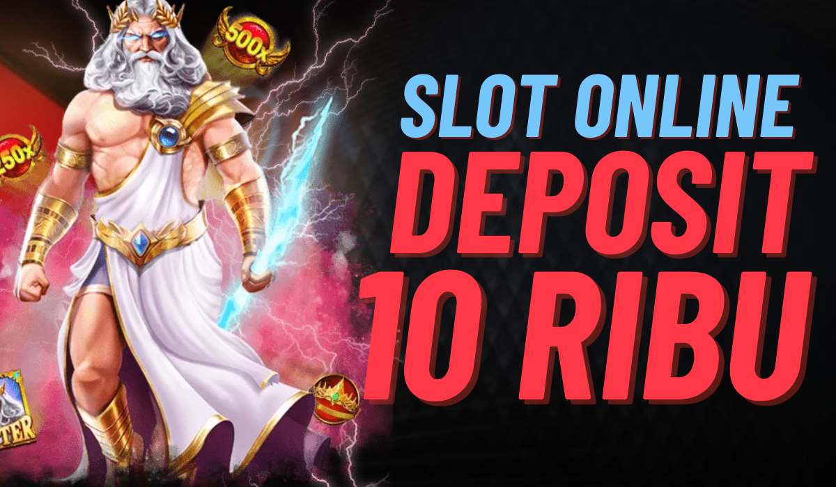 Slot Deposit 10k Gacor Tips Mengelola Risiko